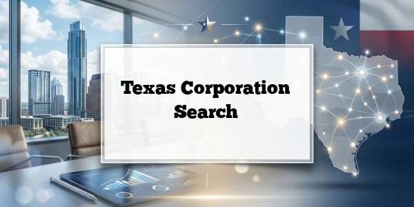 Texas Corporation Search